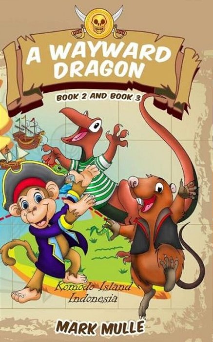 A Wayward Dragon, Book 2 And Book 3-..