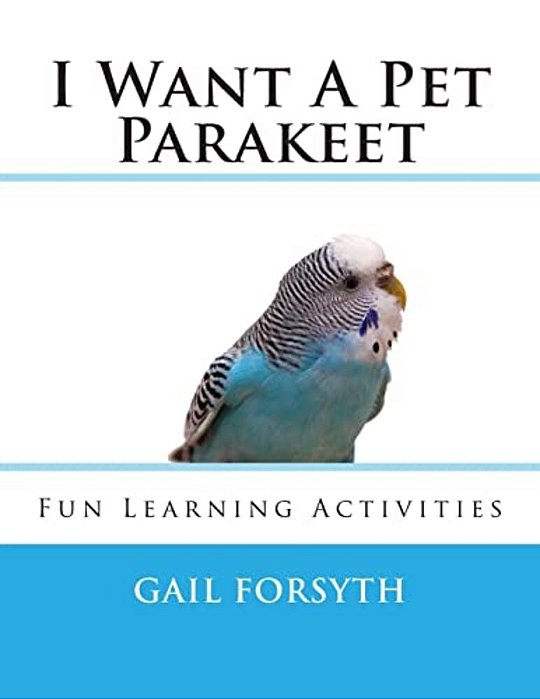I Want A Pet Parakeet-..
