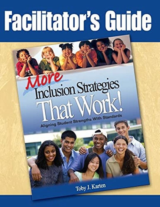 Facilitator's Guide To More Inclusion Strategies That Work!-..