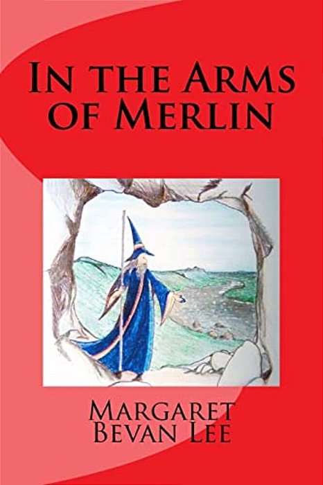In The Arms Of Merlin-..