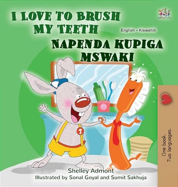 I Love To Brush My Teeth (English Swahili Bilingual Book For Kids)-..