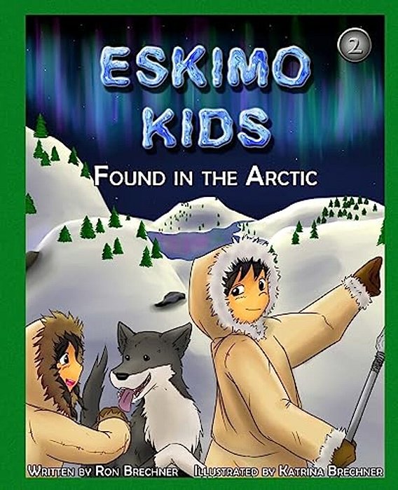 Eskimo Kids: Found In The Arctic-..