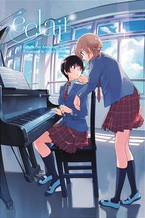 Éclair: A Girls' Love Anthology That Resonates In Your Heart-..