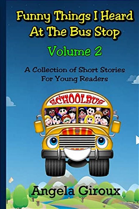 Funny Things I Heard At The Bus Stop: Volume 2-..