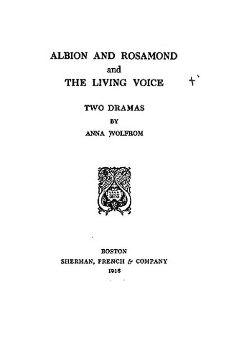Albion And Rosamond, And The Living Voice-..