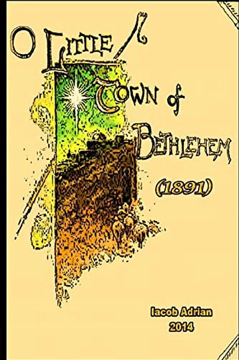 O Little Town Of Bethlehem (1891)-..