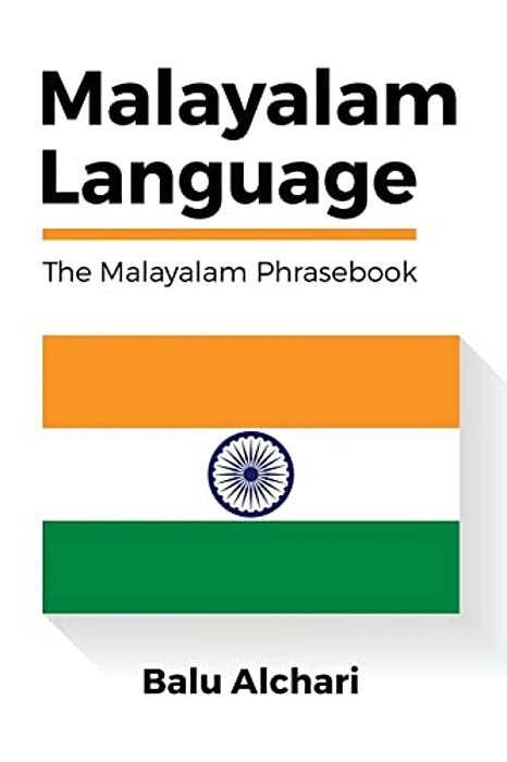 Malayalam Language: The Malayalam Phrasebook-..