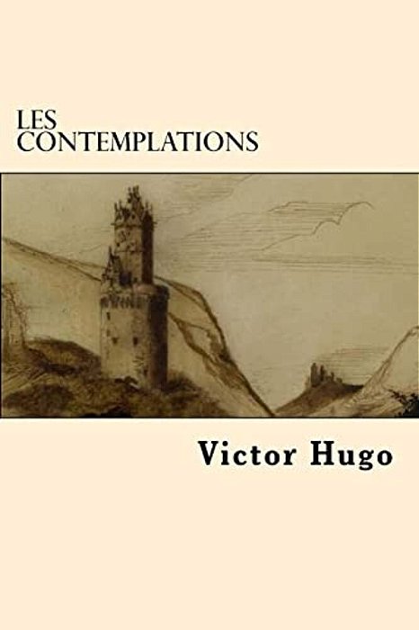 Les Contemplations (French Edition)-..