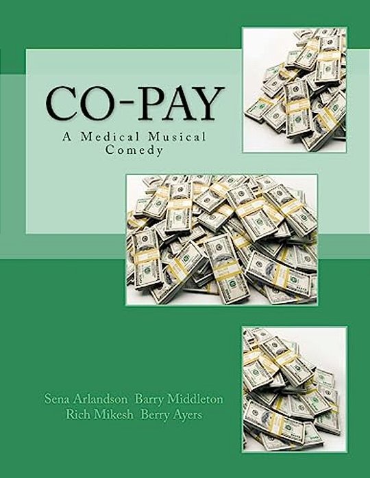 Co-Pay: A Medical Musical Comedy-..