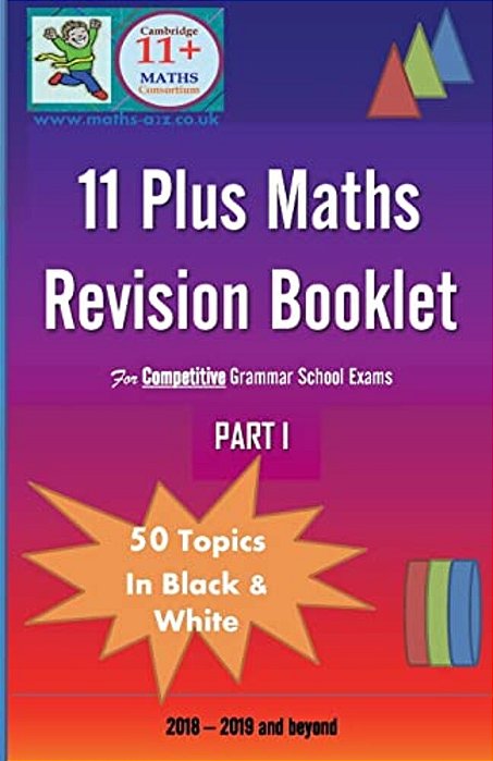 11+ Plus Maths Revision (Card) Booklet: For Competitive Grammar School Exams-..