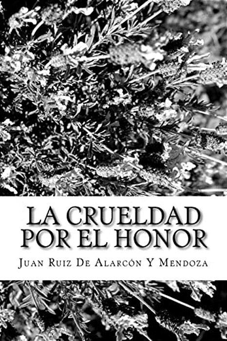 La Crueldad Por El Honor-..
