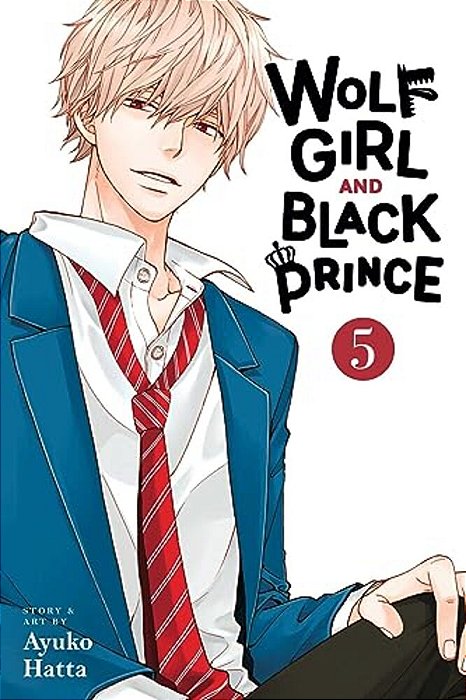 Wolf Girl And Black Prince, Vol. 5-..