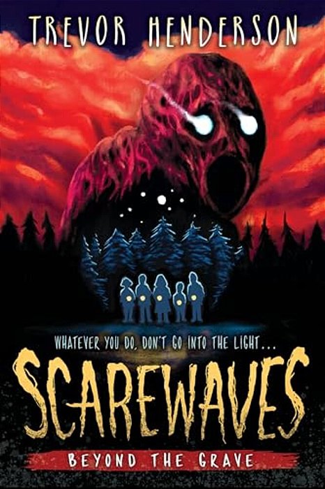Scarewaves: Beyond The Grave (Scarewaves #2)-..
