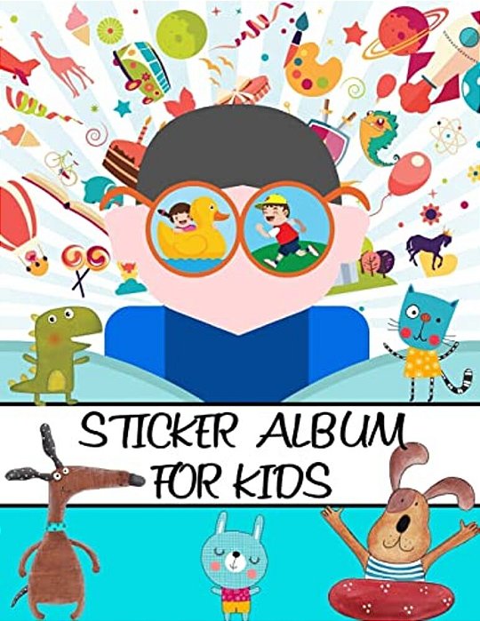 Sticker Album For Kids: 100 Plus Pages For Permanent Sticker Collection, Activity Book For Boys And Girls - 8.5 By 11-..