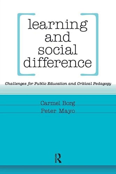 Learning And Social Difference: Challenges For Public Education And Critical Pedagogy-..