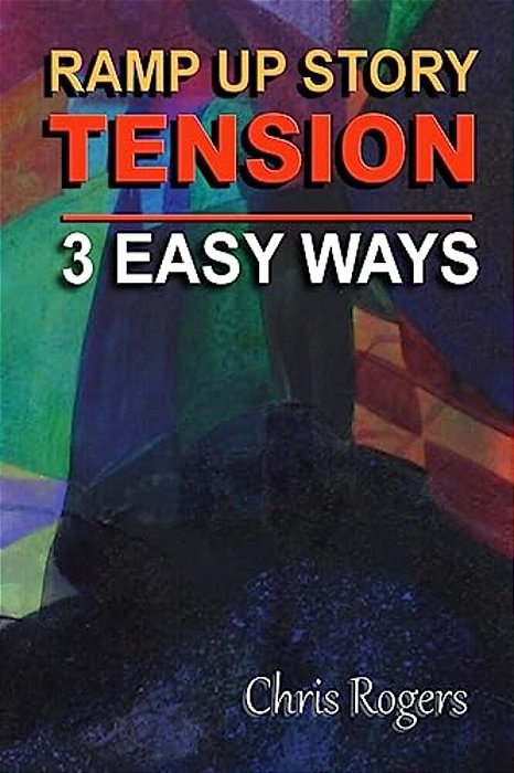 Ramp Up Story Tension 3 Easy Ways-..