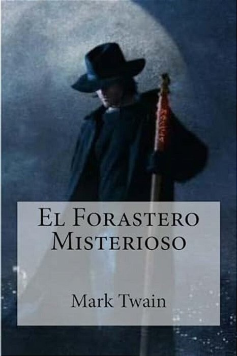 El Forastero Misterioso-..