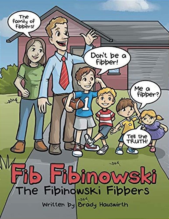 Fib Fibinowski: The Fibinowski Fibbers-..