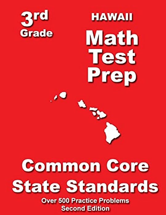 Hawaii 3RD Grade Math Test Prep: Common Core State Standards-..