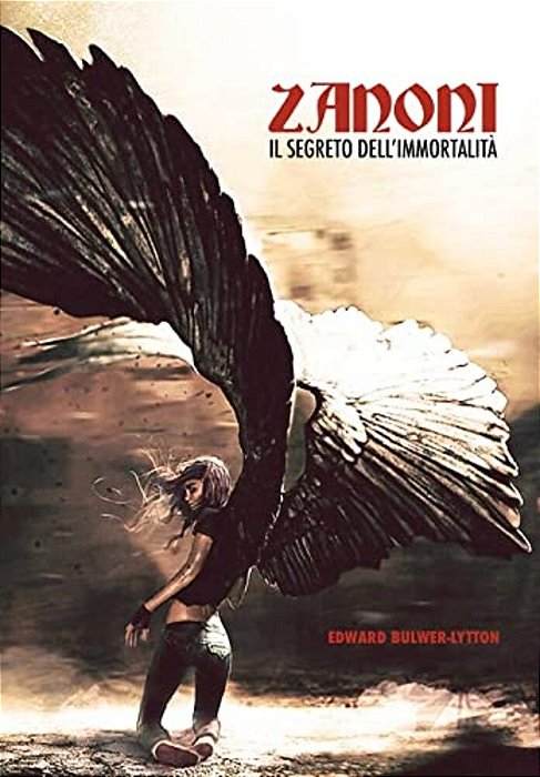 Zanoni, O Il Segreto Dell'Immortalità-..