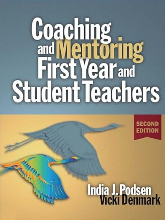 Coaching & Mentoring First-Year And Student Teachers-..