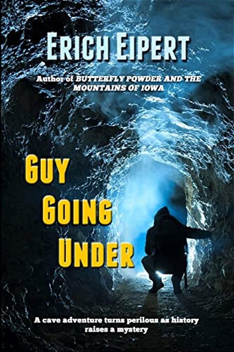 Guy Going Under: A Cave Adventure-..