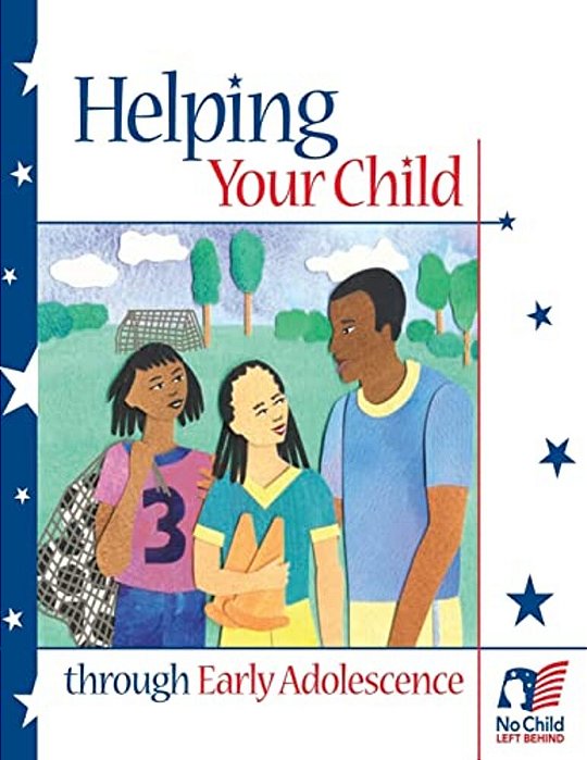 Helping Your Child Through Early Adolescence-..