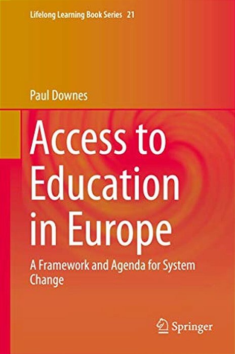 Access To Education In Europe: A Framework And Agenda For System Change-..