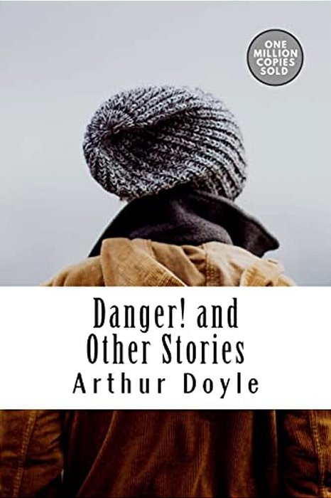Danger! And Other Stories-..