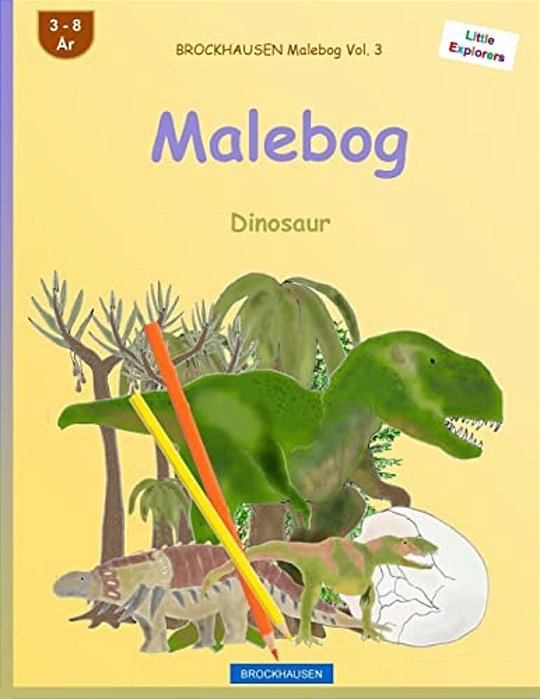 Brockhausen Malebog Vol. 3 - Malebog: Dinosaur-..