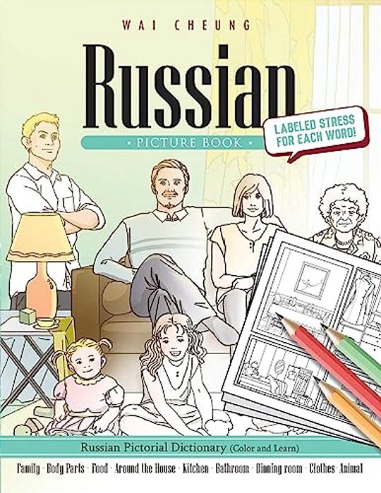 Russian Picture Book: Russian Pictorial Dictionary (Color And Learn)-..