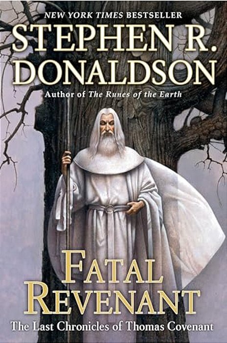 Fatal Revenant: The Last Chronicles Of Thomas Covenant-..