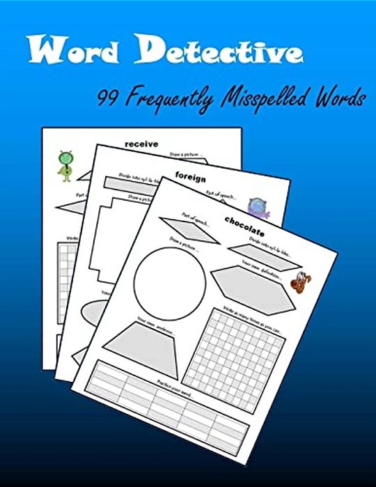 Word Detective: 99 Frequently Misspelled Words-..