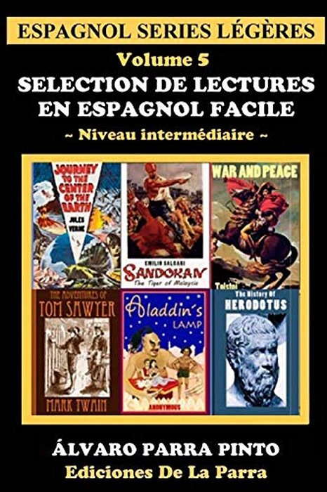 Selection De Lectures En Espagnol Facile Volume 5-..