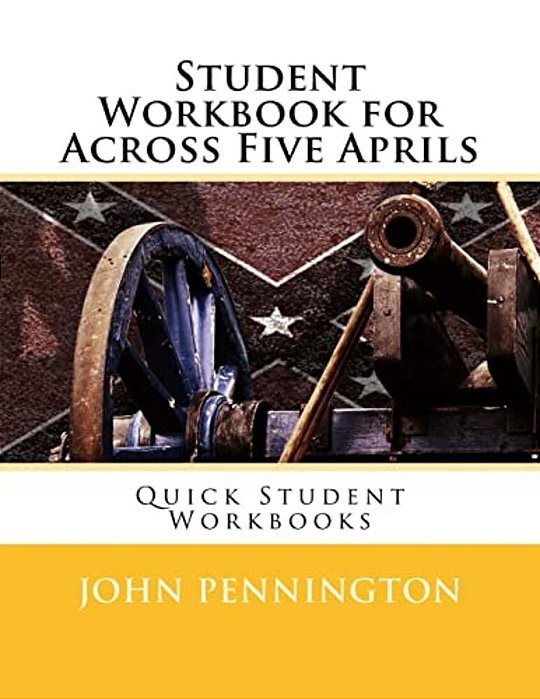 Student Workbook For Across Five Aprils: Quick Student Workbooks-..