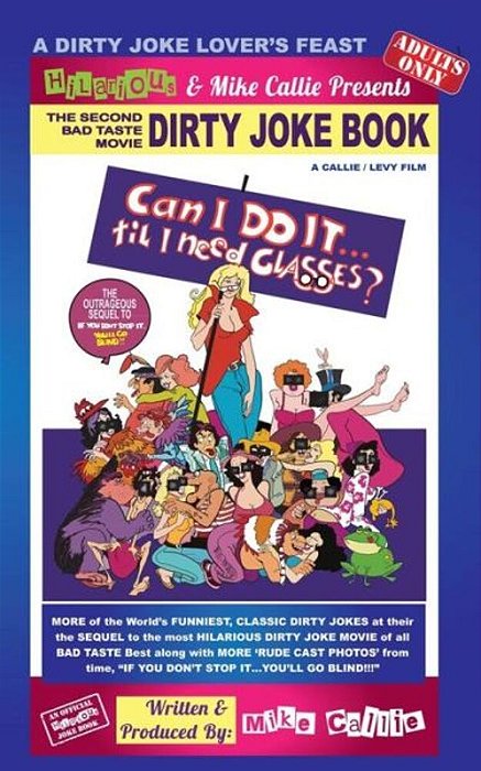 Can I Do It.'Till I Need Glasses? -The 2ND Dirty Joke Movie: Sequel To If You Don't Stop It... You'Ll Go Blinf!!!-..