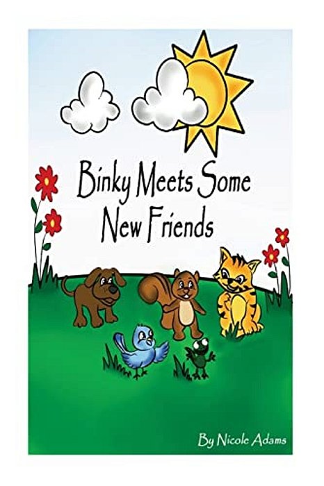 Binky Meets Some New Friends: (Binky The Cat & Friends)-..