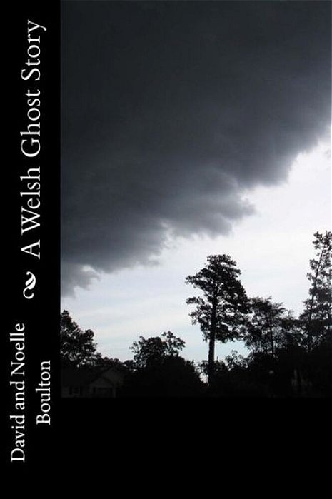 A Welsh Ghost Story-..