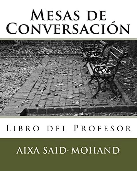 Mesas De Conversación: Libro Del Profesor-..