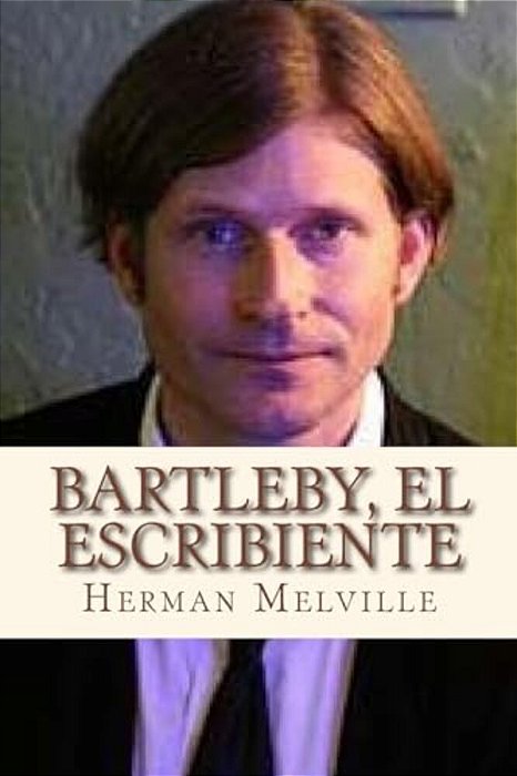 Bartleby El Escribiente-..
