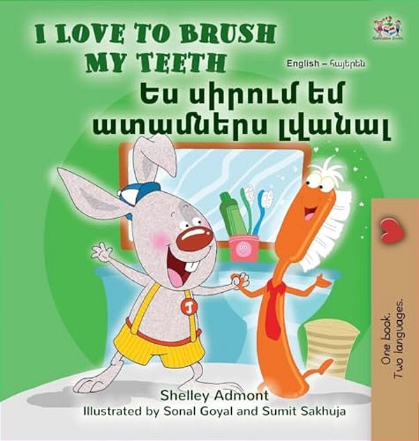 I Love To Brush My Teeth (English Armenian Bilingual Book For Kids)-..