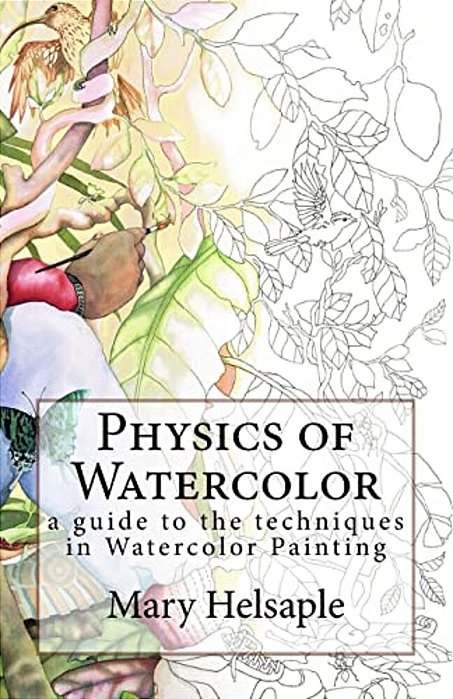 Watercolor Techniques By Mary Helsaple: Watercolor Techniques By Mary Helsaple-..