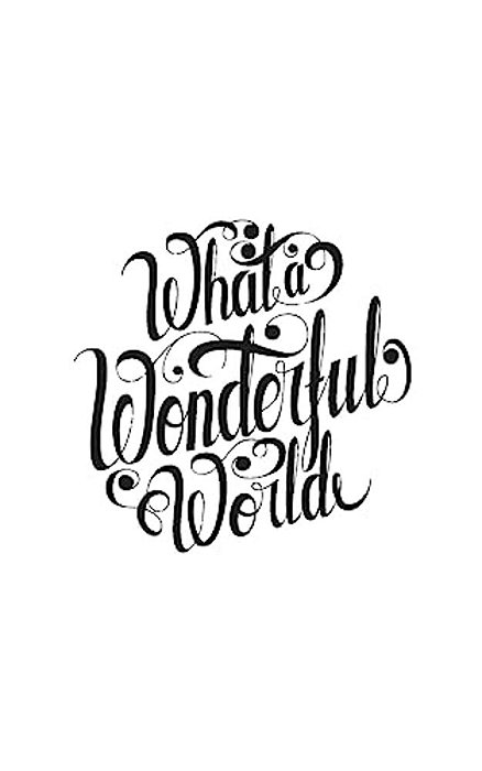 What A Wonderful World-..