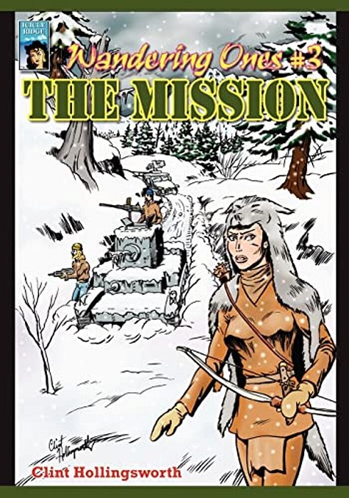 Wandering Ones: #3 The Mission-..