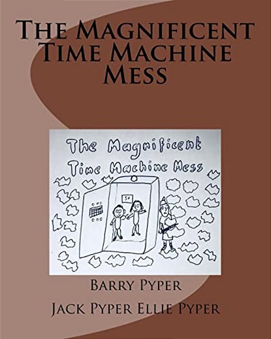 The Magnificent Time Machine Mess-..