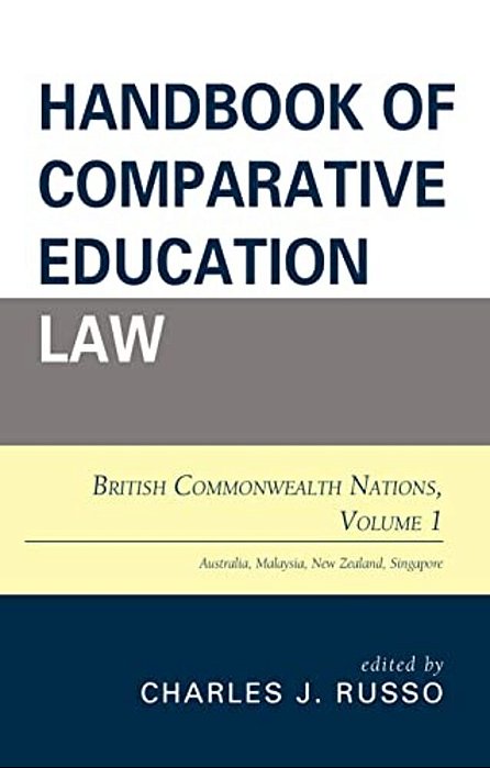 Handbook Of Comparative Education Law: British Commonwealth Nations-..