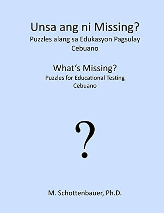 What's Missing? Puzzles For Educational Testing: Cebuano-..