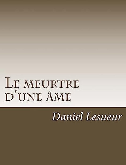 Le Meurtre D'Une Âme-..