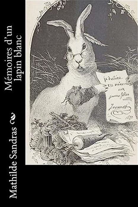 Mémoires D'Un Lapin Blanc-..