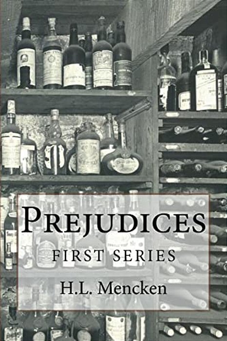 Prejudices: First Series-..